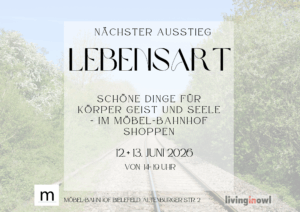 Mehr über den Artikel erfahren Nächster Ausstieg Lebensart – Veranstaltung im Möbel-Bahnhof Bielefeld
